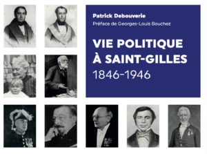 Vie politique à Saint-Gilles 1846-1946 